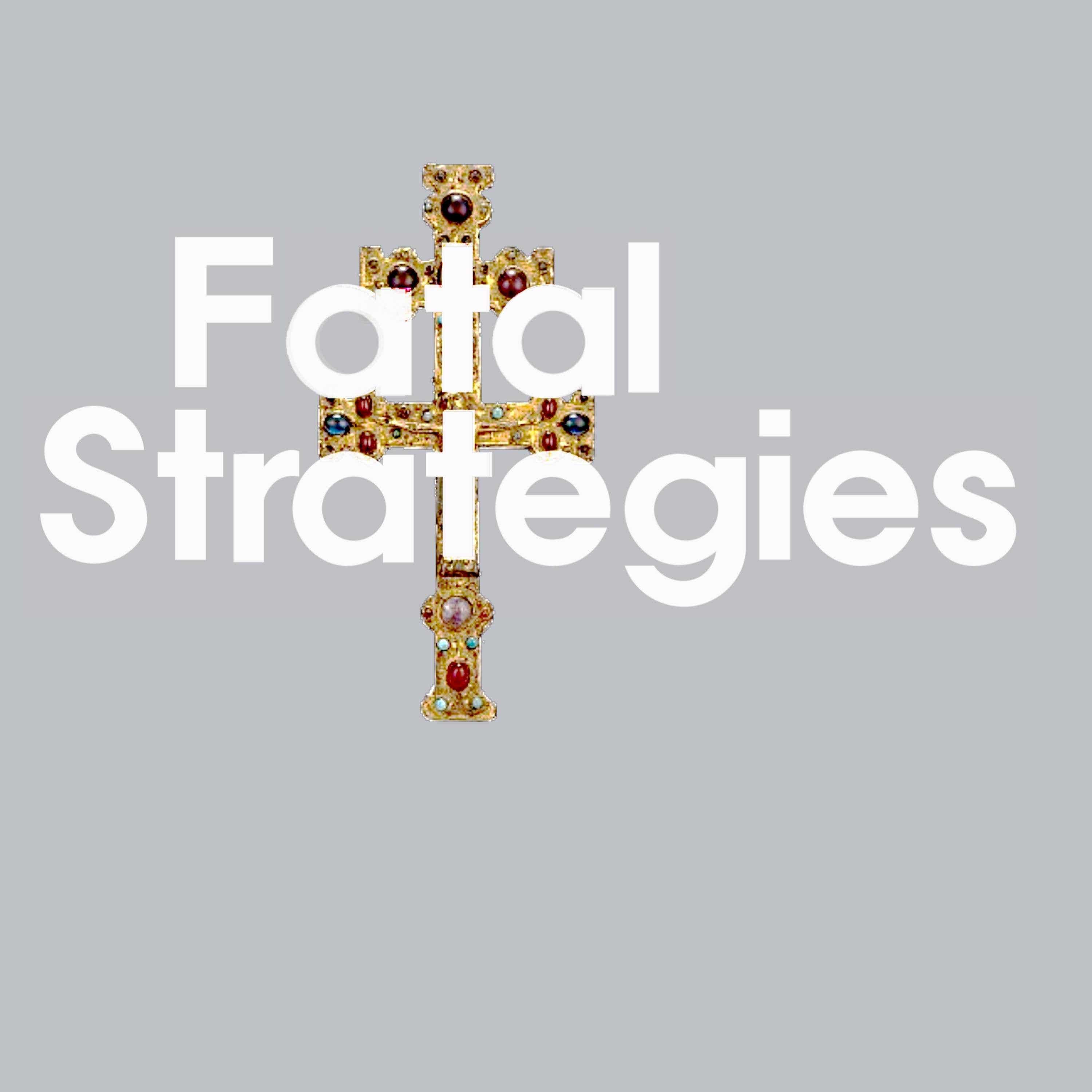 Fatal Strategies