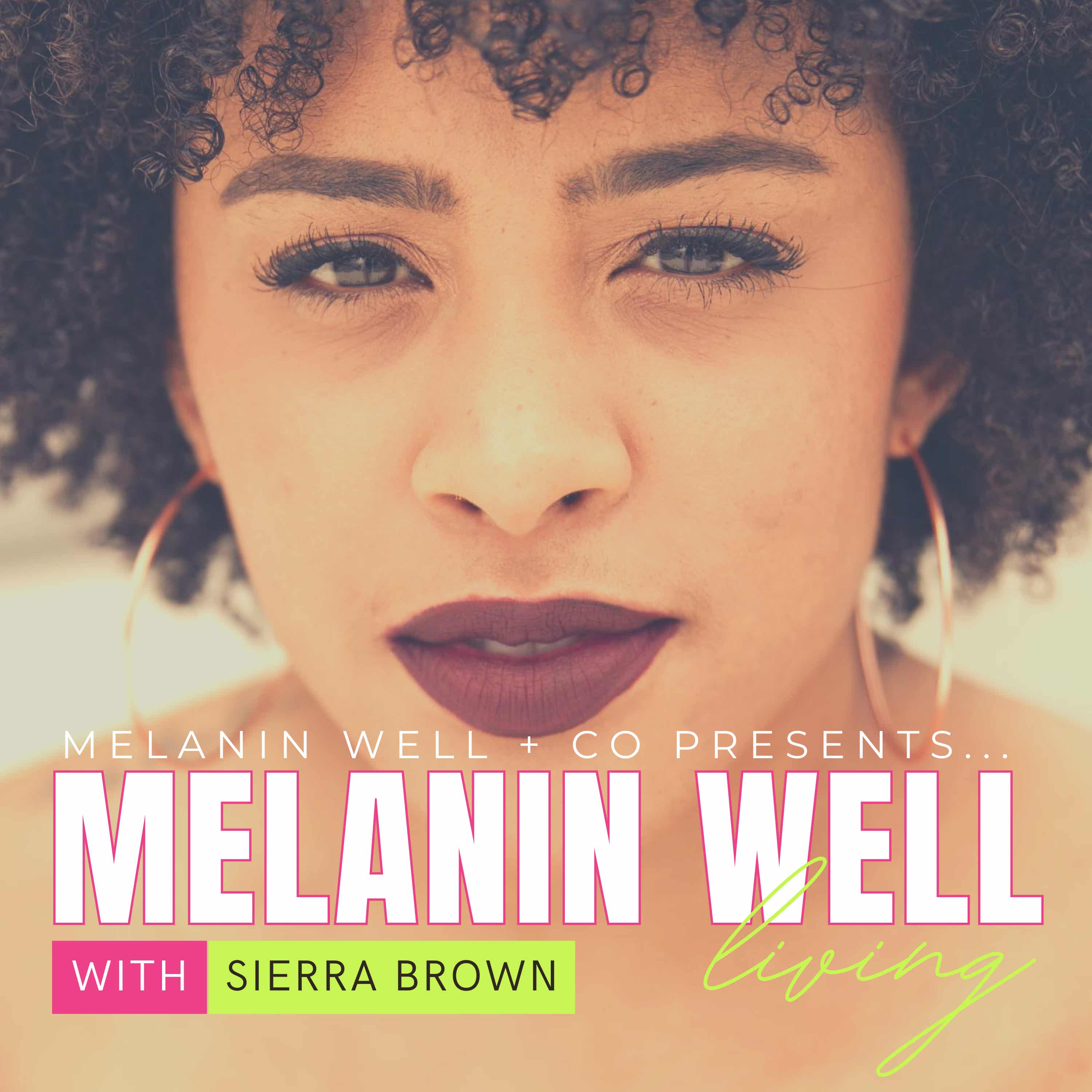 Melanin Well Living
