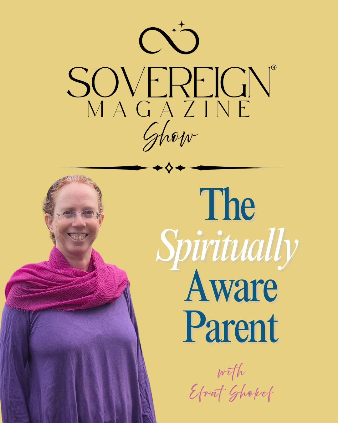 Ep. 4: Parenting as a Sacred, Living Practice | SOVEREIGN Magazine® Show