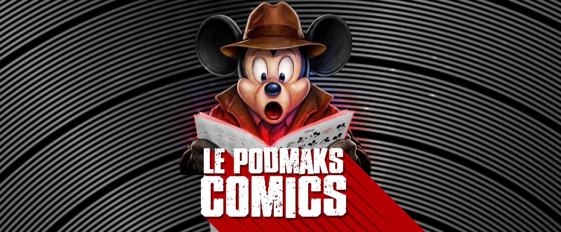 Le PodMaks Comics Spécial : Le secret de Disney , ou comment la France et l'Italie ont changé Mickey !