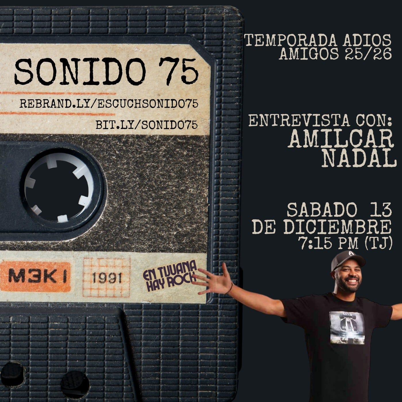 SONIDO 75: TEMPORADA ADIOS AMIGOS 25/26 | PROGRAMA #122: AMILCAR NADAL