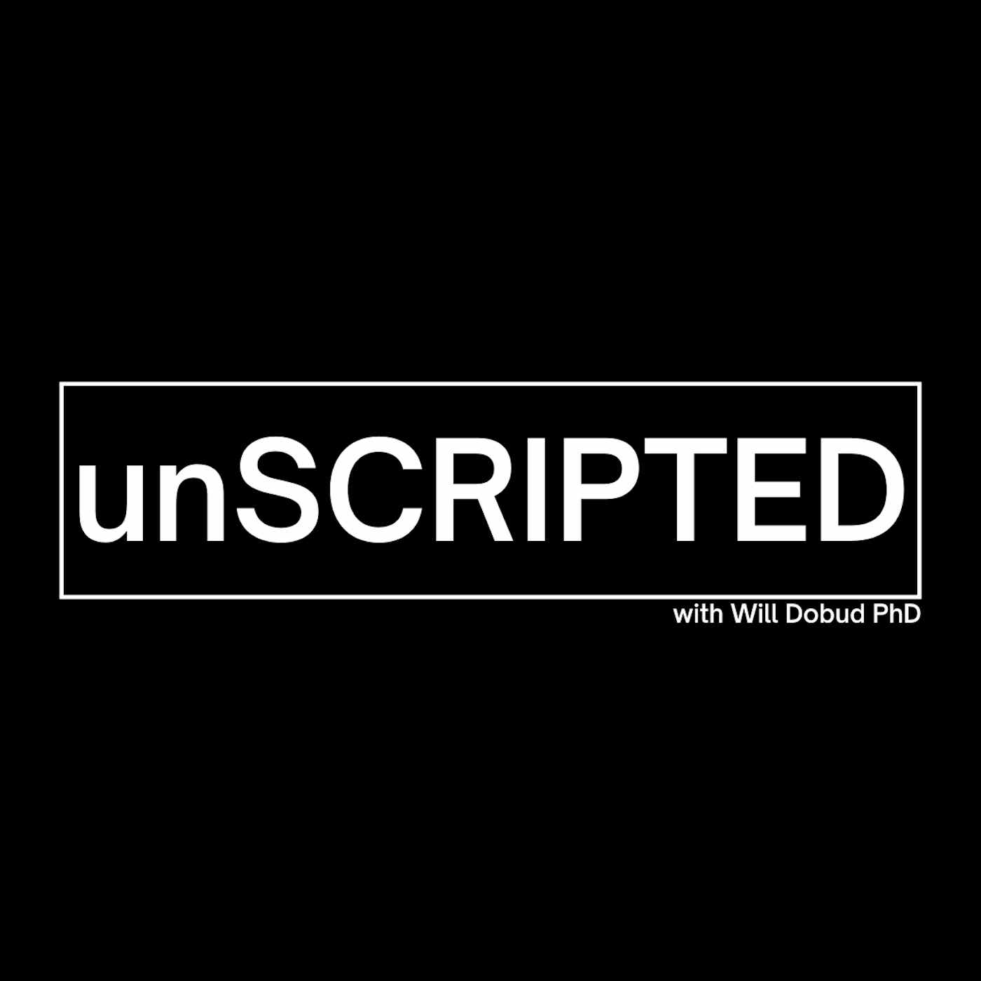 Unscripted with Will Dobud