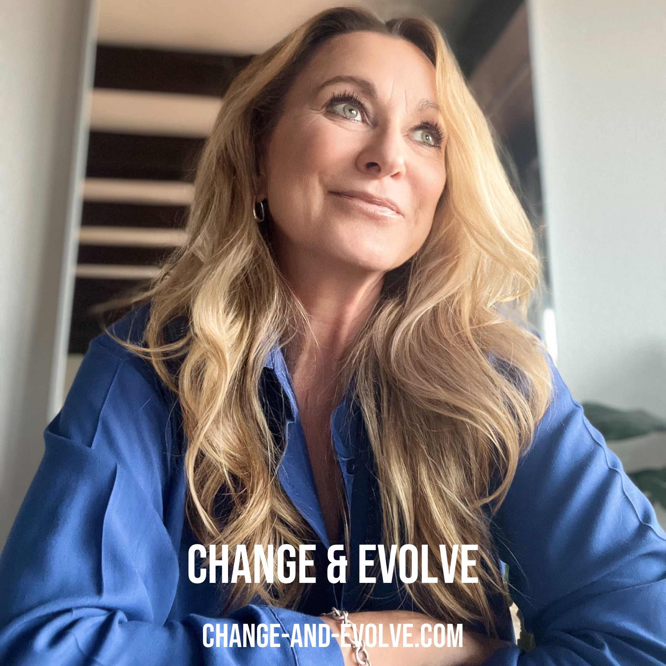 Change & Evolve Podcast