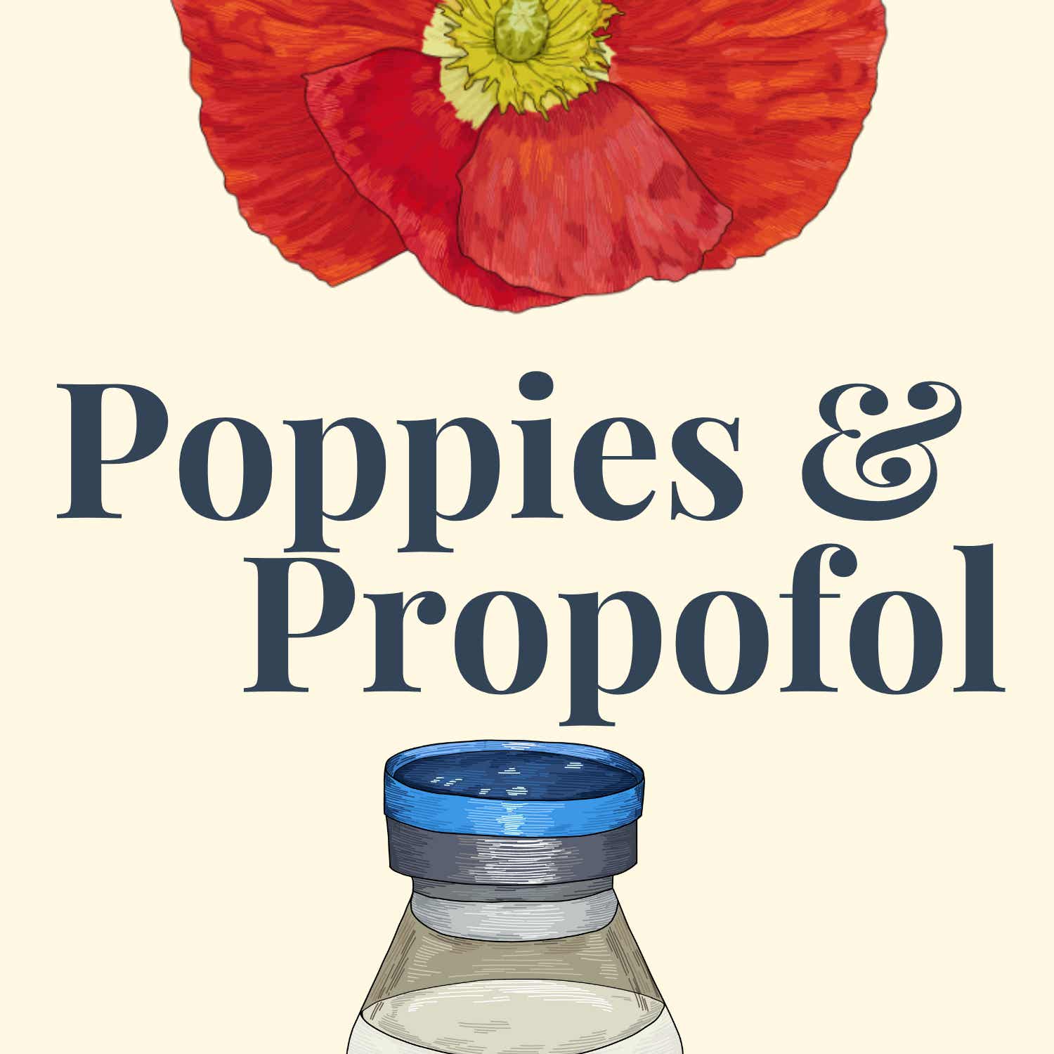 Poppies & Propofol Podcast