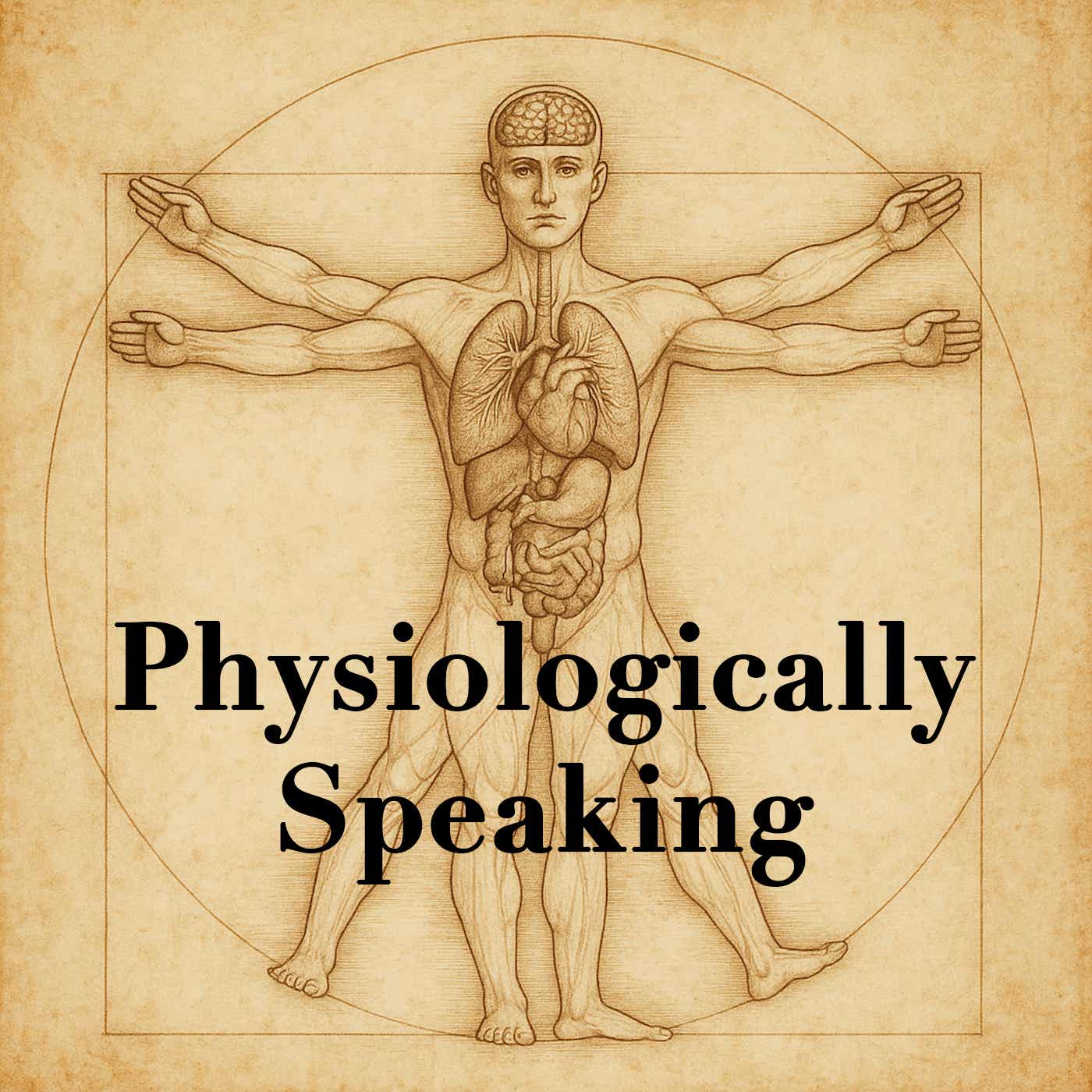 Physiologically Speaking