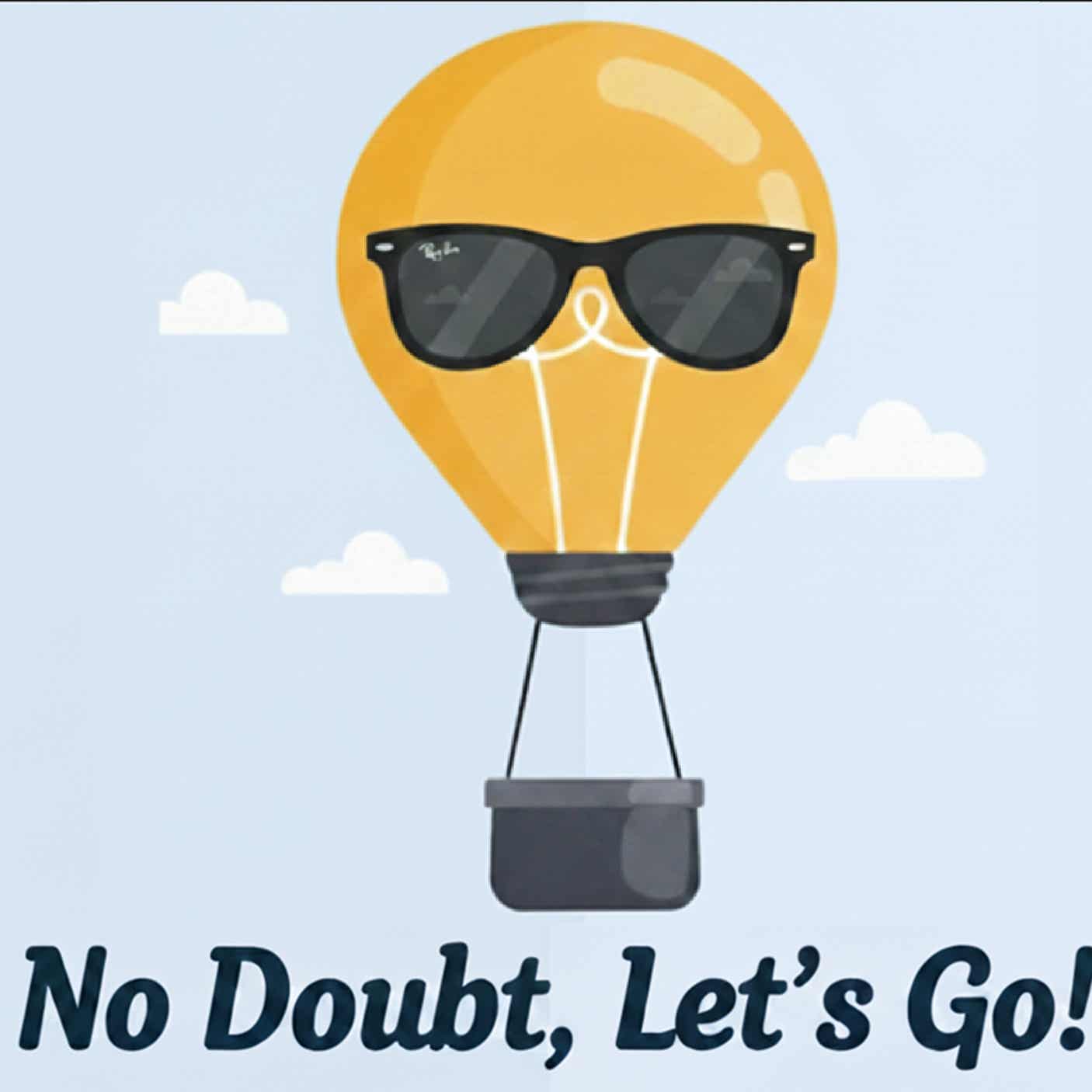 No Doubt, Let's Go!