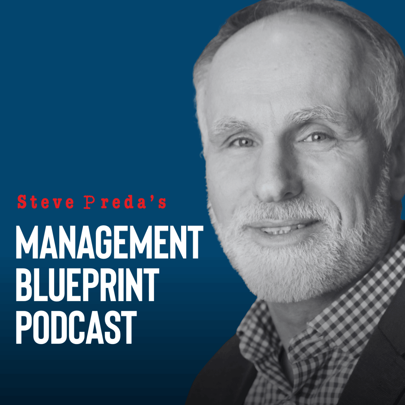 Management Blueprint | Steve Preda