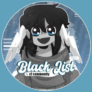 𝂅 𝗕𝗹𝗮𝗰𝗸𝗹𝗶𝘀𝘁 𝗖𝗙𝗖𝗠 ࣪⃞¹⁰⁰𝅄𝅄