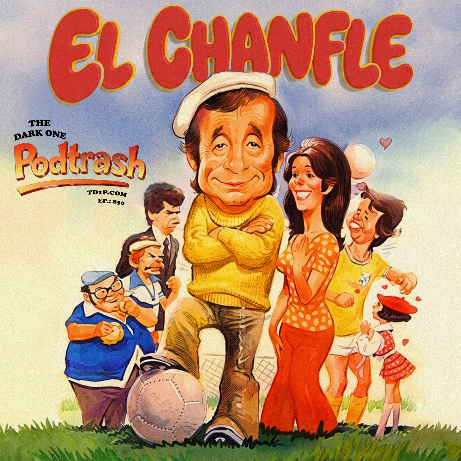 Podtrash 830 – El Chanfle
