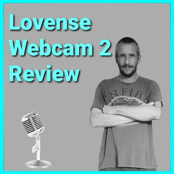 Lovense Webcam 2 Review And Ultimate Guide Podcast