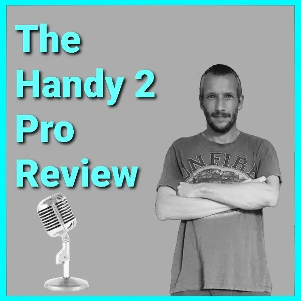 The Handy 2 And Handy 2 Pro Podcast