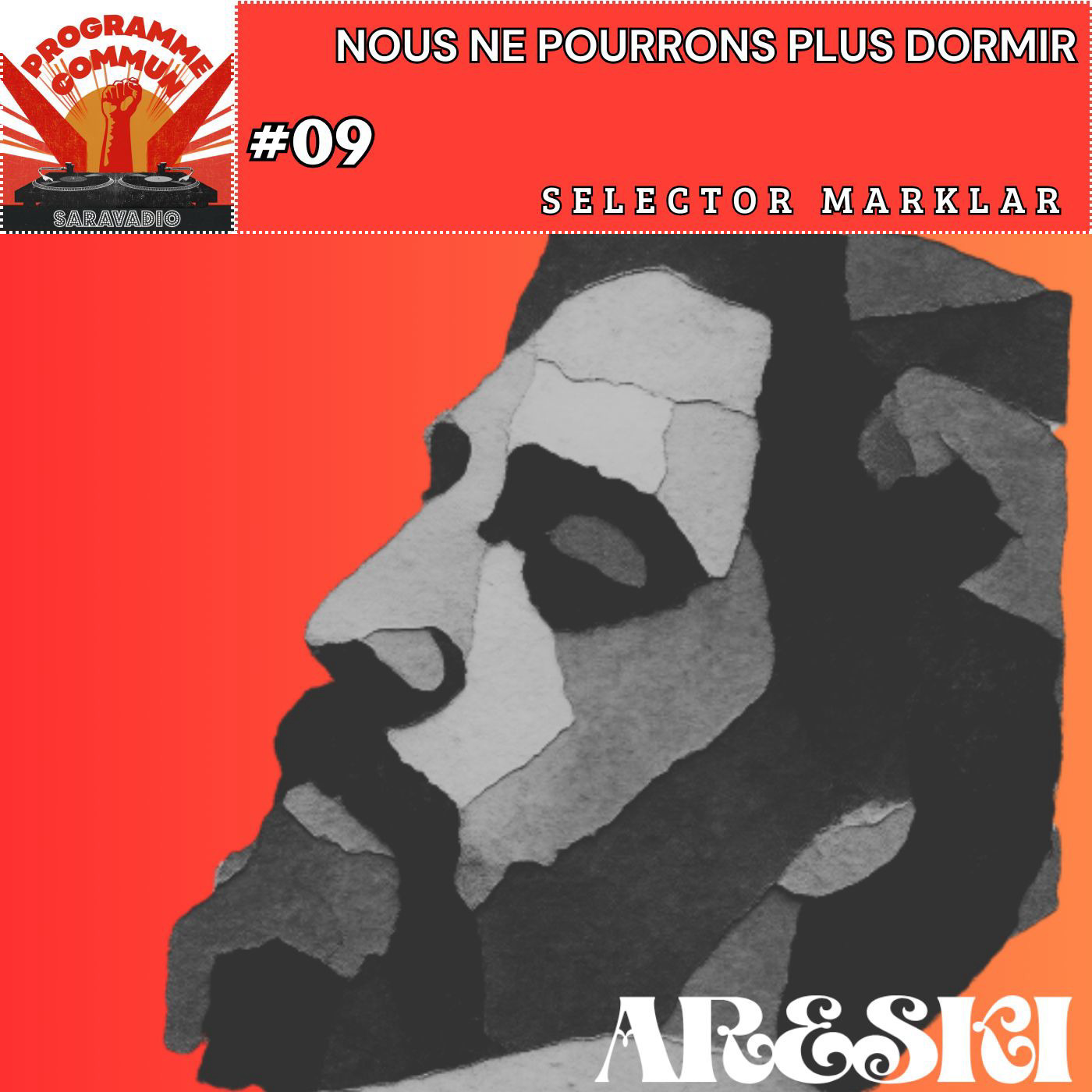 Programme commun #09  - Selector Marklar , nous ne pourrons plus dormir