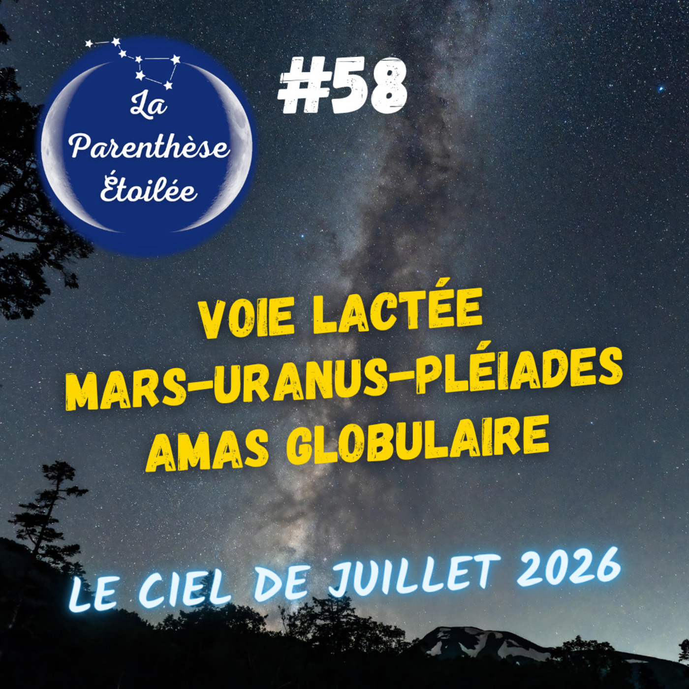 Le ciel de juillet 2026