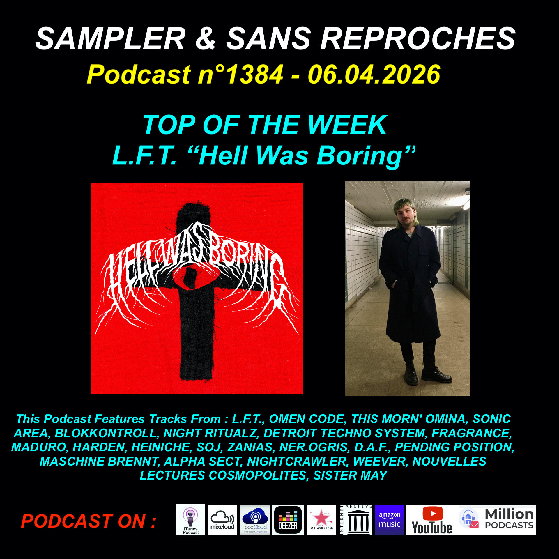 S&SR Podcast n°1384 – 06.04.2026 [ Top Of The Week : L.F.T. "Hell Was Boring"]