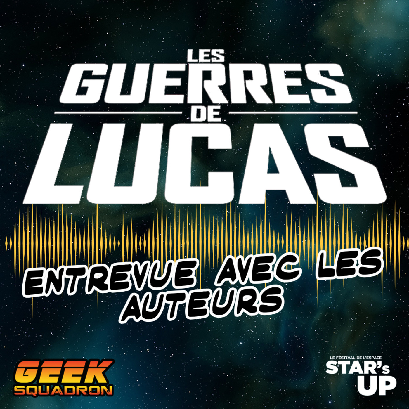 Les Guerres de Lucas : entrevue avec les auteurs au festival Star's Up