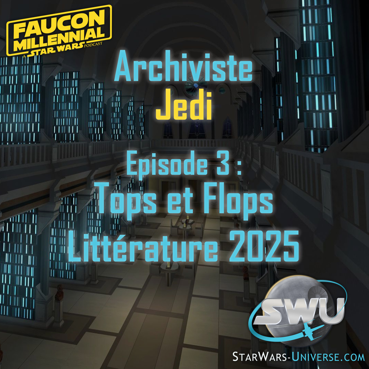 Archiviste Jedi 3 - Tops et Flops Littérature 2025
