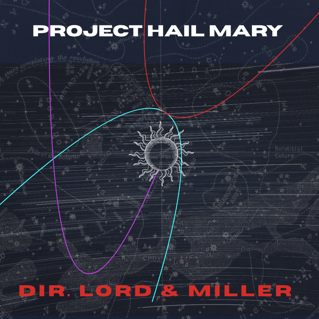Episode 100: “Dutiful Dreams,” or Project Hail Mary 2026 Film