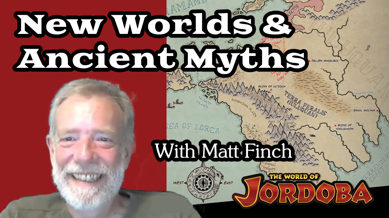 New Worlds & Ancient Myths | With Matt Finch | Wandering DMs S08 E18