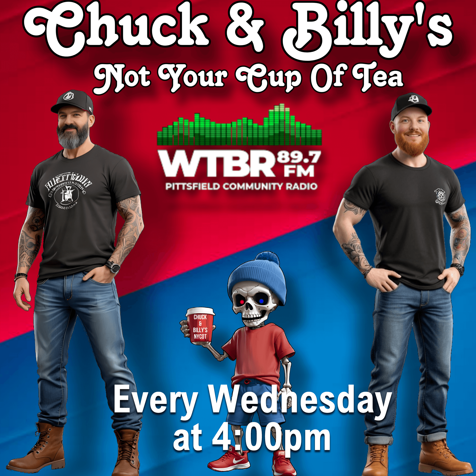 Chuck and Billy's Not Your Cup of Tea