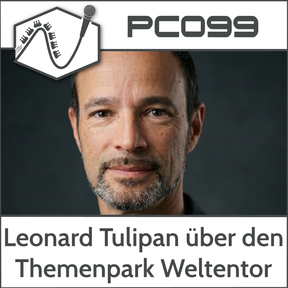 PC099 – Leonard Tulipan, Gründer des ehemaligen Themenparks Weltentor