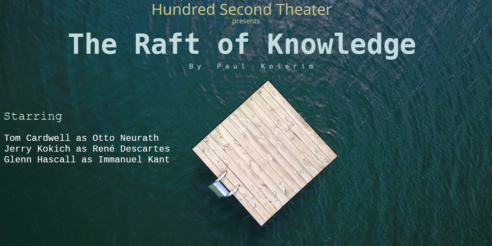 Hundred Second Theater: The Raft of Knowledge