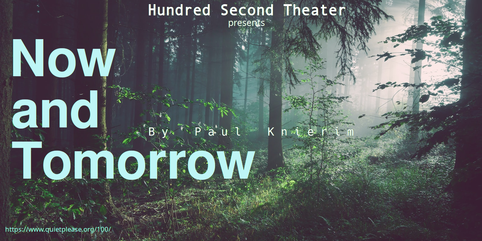 Hundred Second Theater: Now and Tomorrow