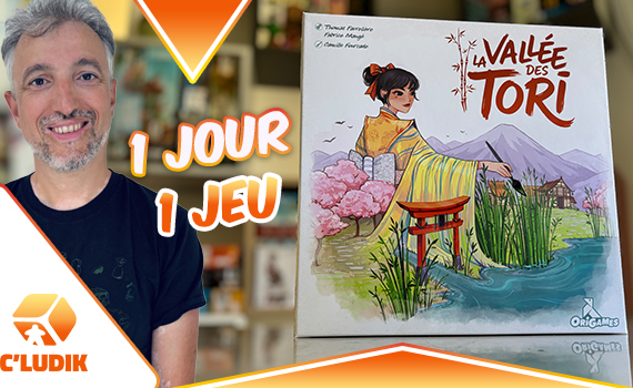 1 jour 1 jeu – La vallée des Tori